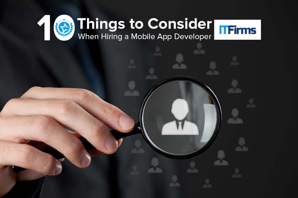 Things to Consider When Hiring a App Developer Things to Consider When Hiring a App Developer