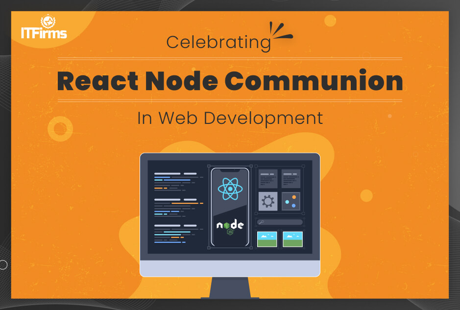 Celebrating React Node Communion in Web Development Celebrating React Node Communion in Web Development