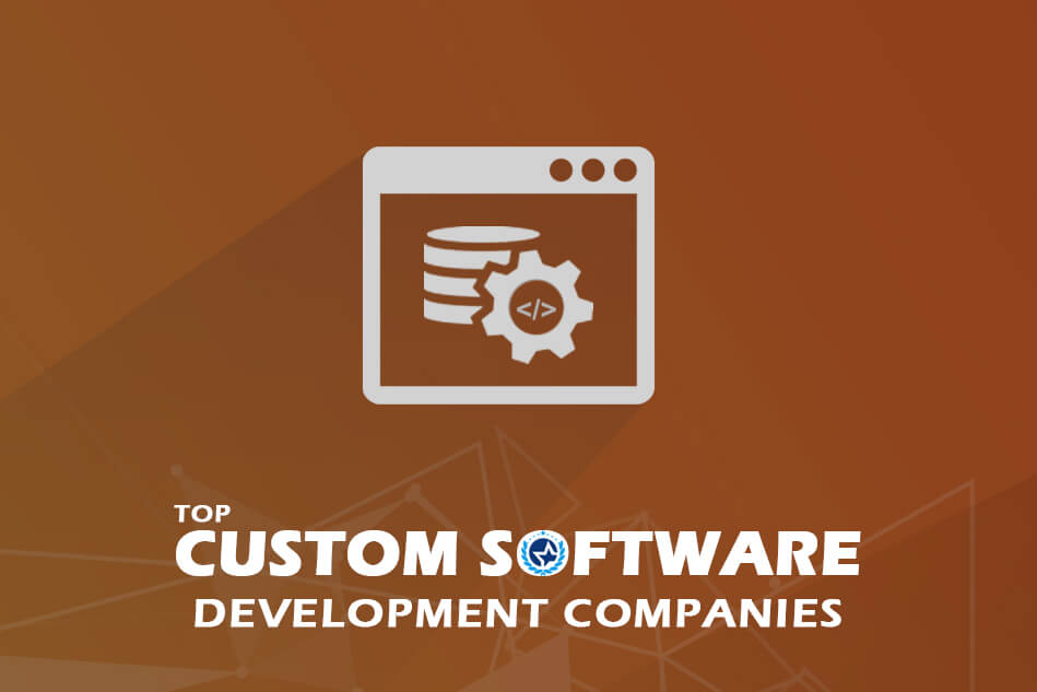 Top Custom Software Development Companies & Developers 2024 Top Custom Software Development Companies & Developers 2024
