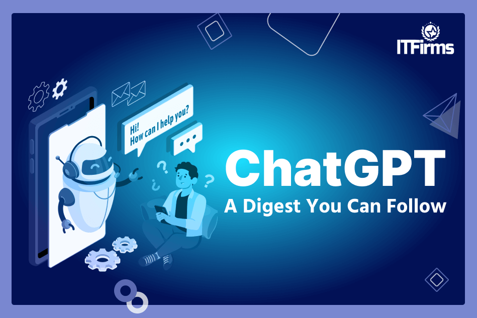 Here’s a Quickie on ChatGPT: A Digest You Can Follow Here’s a Quickie on ChatGPT: A Digest You Can Follow