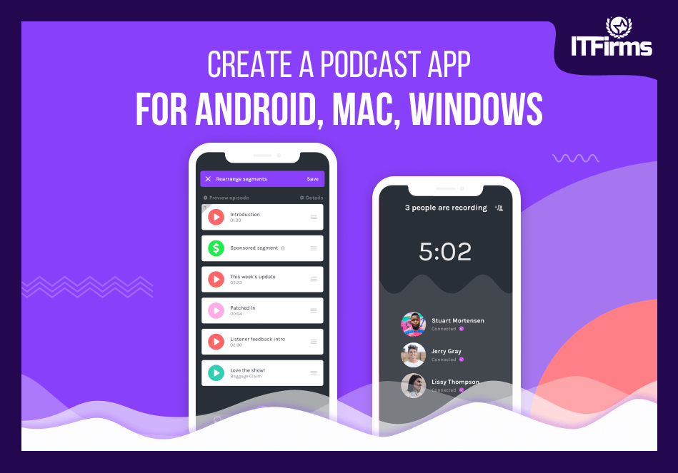 Create a Podcast App for Android, Mac, Windows Create a Podcast App for Android, Mac, Windows