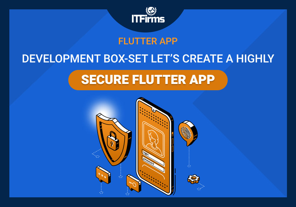 Flutter App Development Box-set: Let’s Create a Highly Secure Flutter App Flutter App Development Box-set: Let’s Create a Highly Secure Flutter App