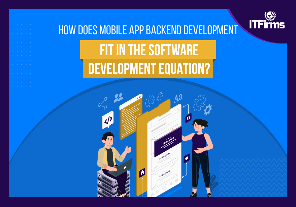 How does mobile app backend development fit in the Software Development Equation? How does mobile app backend development fit in the Software Development Equation?